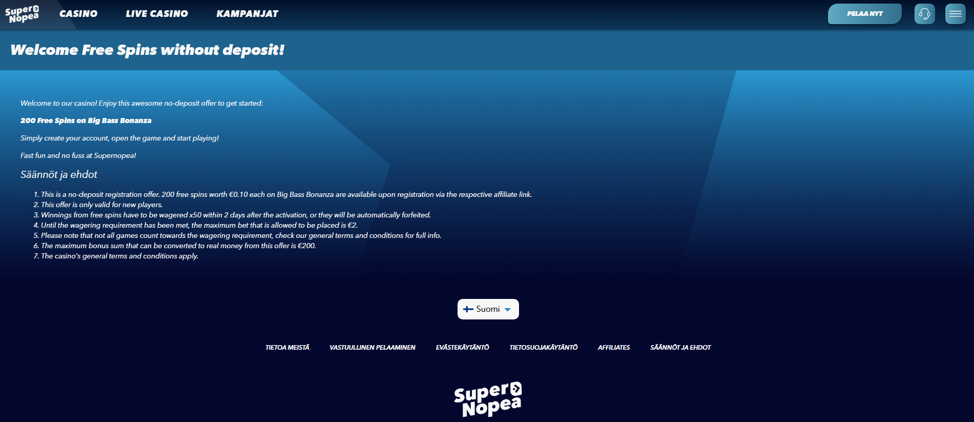 SuperNopea 200 ilmaiskierrokset ilman talletusta